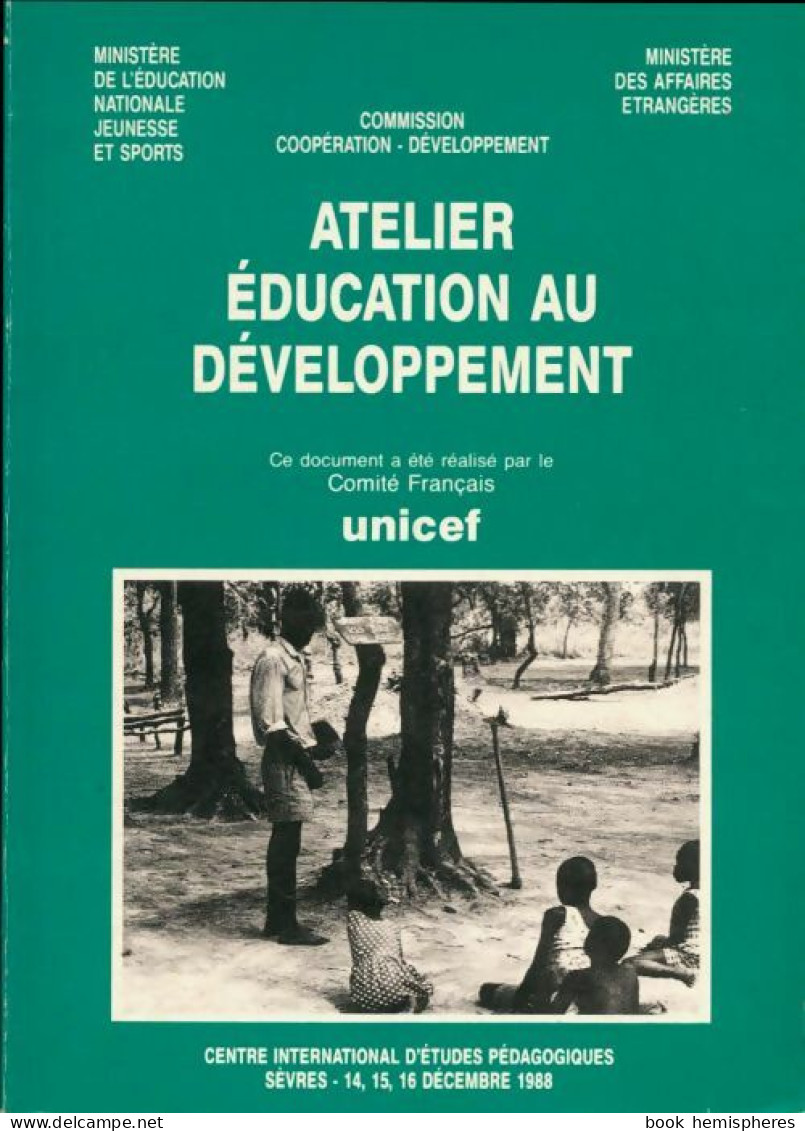 Atelier éducation Au Développement De Collectif (1988) - Non Classés