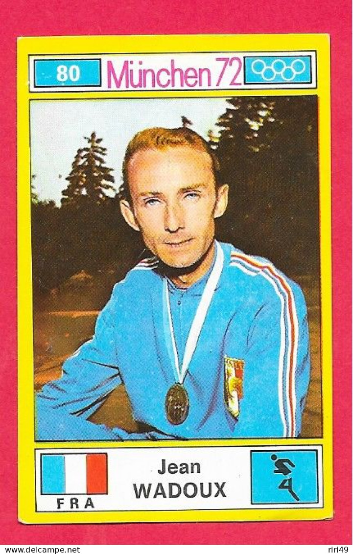 Panini Image, Munchen 72, Jeux Olympiques, XX, N°80 WADOUX  FRA FRANCE  , Munich 1972 - Trading-Karten