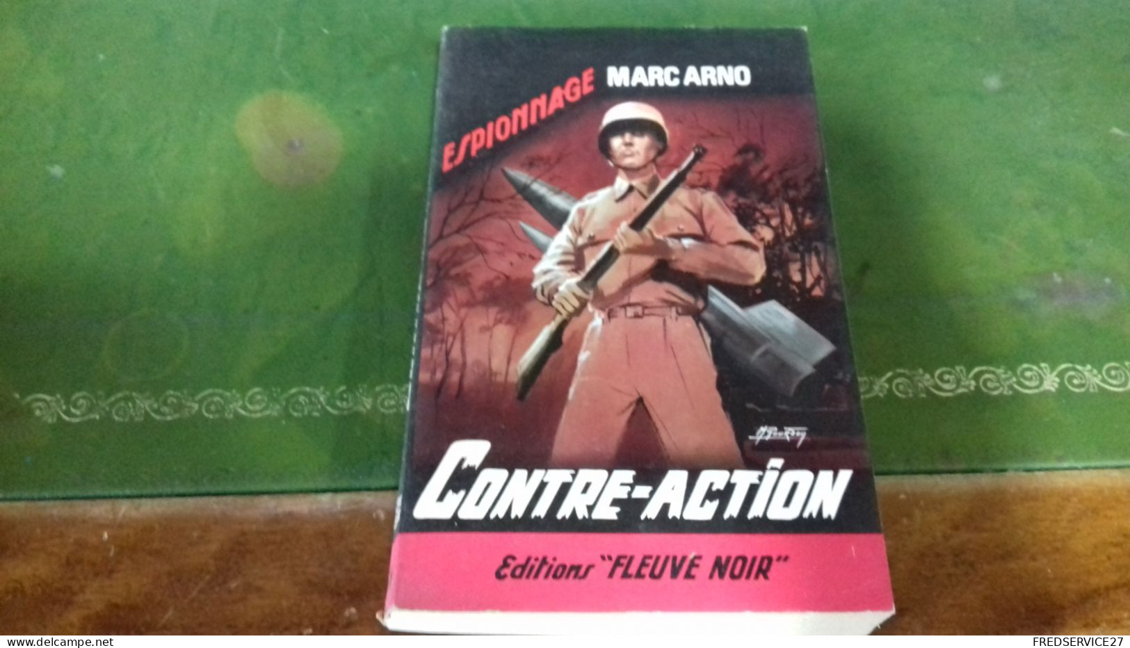 104/ CONTRE ACTION PAR MARC ARNO  ESPIONNAGE EDITIONS FLEUVE NOIRE  / 1963 / - Andere & Zonder Classificatie