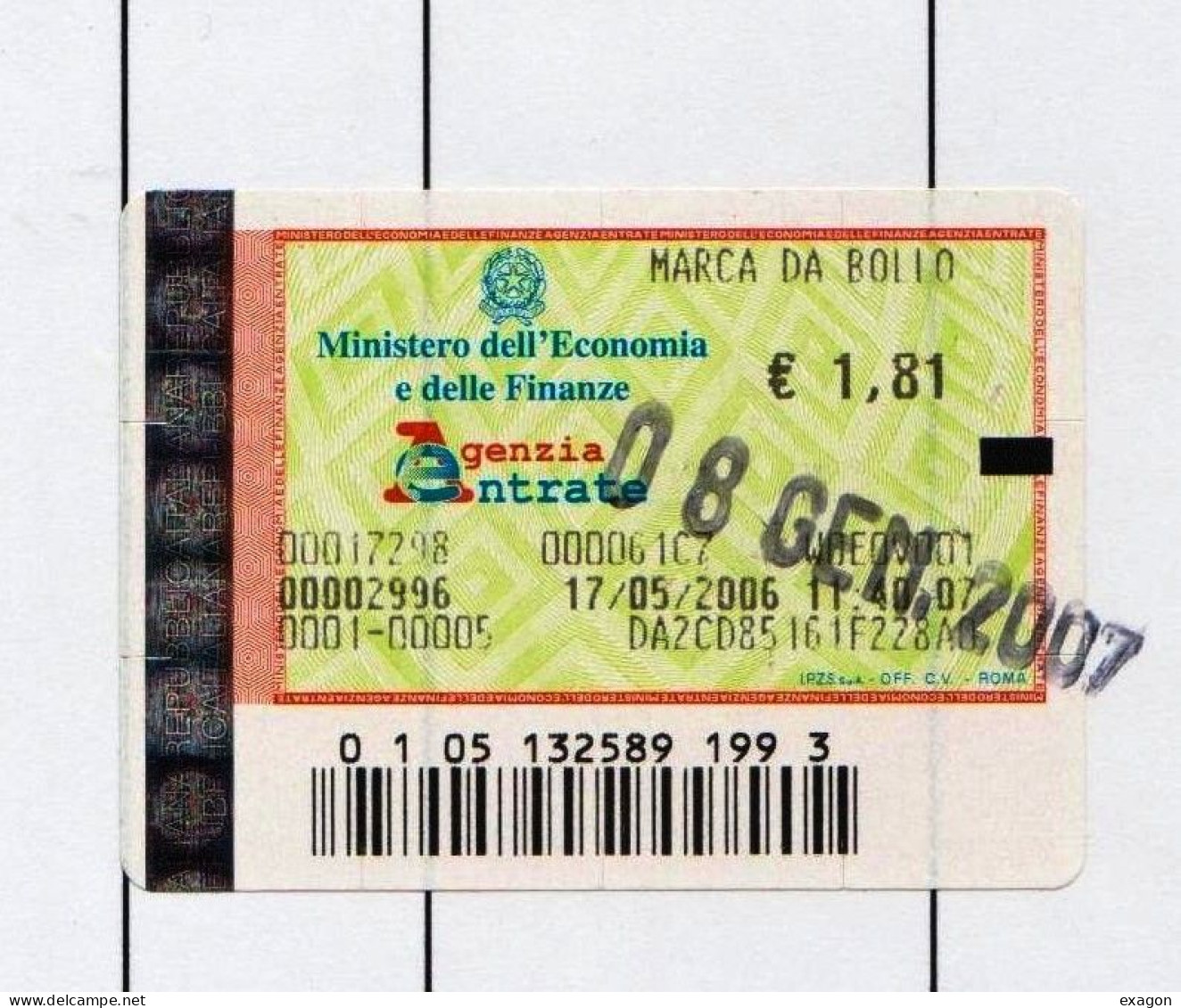 Lotto Di N. 3 MARCE DA BOLLO  USATE  -  Di € 1,81 Cadauna - Anno 2007 -  Stock 105 - Fiscaux