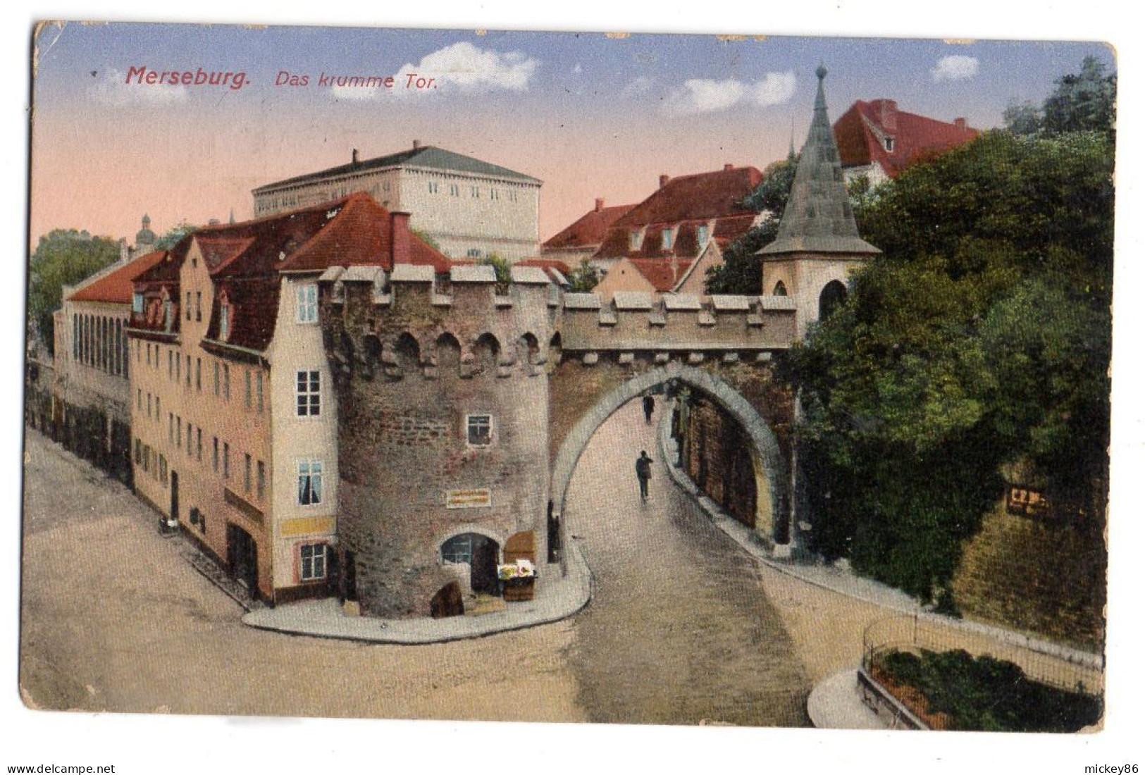 Allemagne-- MERSEBURG --1916 - Das Krumme Tor ......colorisée....cachet...FELDPOST - Merseburg