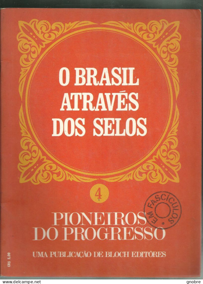 BRAZIL - O BRASIL ATRAVÉS DOS SELOS - V. 4 - PIONEIROS DO PROGRESSO - 1971 - Sonstige & Ohne Zuordnung