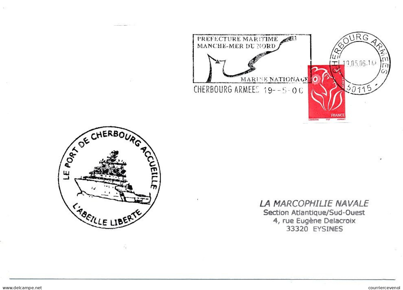 FRANCE - Env. Aff. Lamouche OMEC Cherbourg Armées 19/5/2006 + "Le Port De Cherbourg Accueille L'ABEILLE LIBERTE" - Naval Post