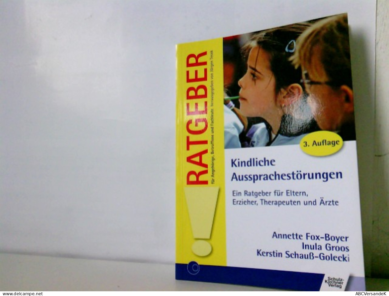 Kindliche Aussprachestörungen. Ein Ratgeber Für Eltern, Erzieher, Therapeuten Und Ärzte - Livres Scolaires