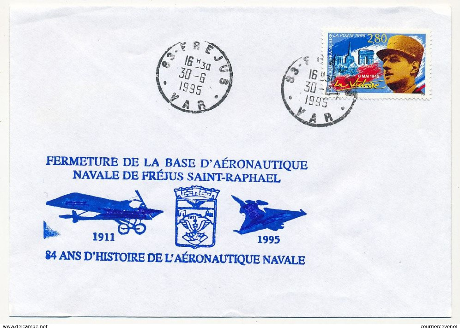 FRANCE - Env. Aff. 2,80 De Gaulle Cad Fréjus 30/6/1995 + "Fermeture Base Aéronautique Navale Fréjus Saint Raphael" - Poste Navale