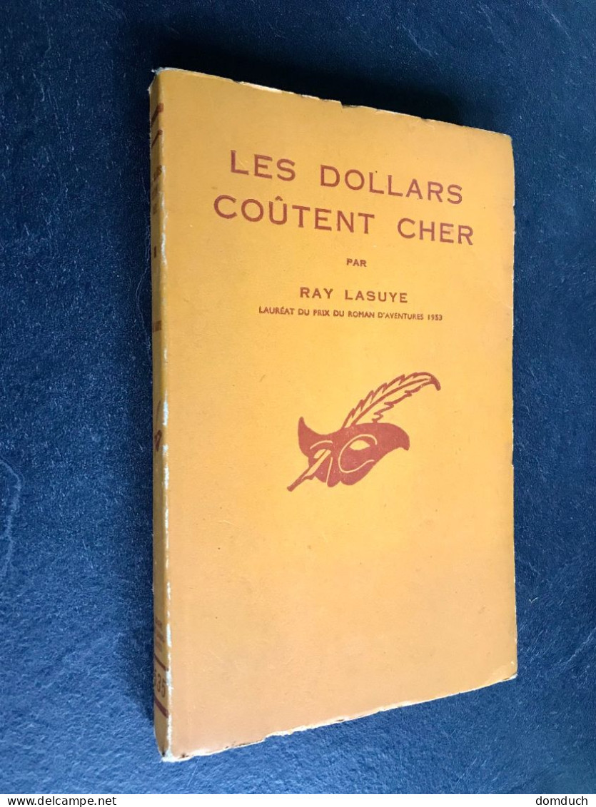Collection LE MASQUE N° 535  LES DOLLARS COÛTENT CHERS  Ray Lasuye 1956 - Le Masque