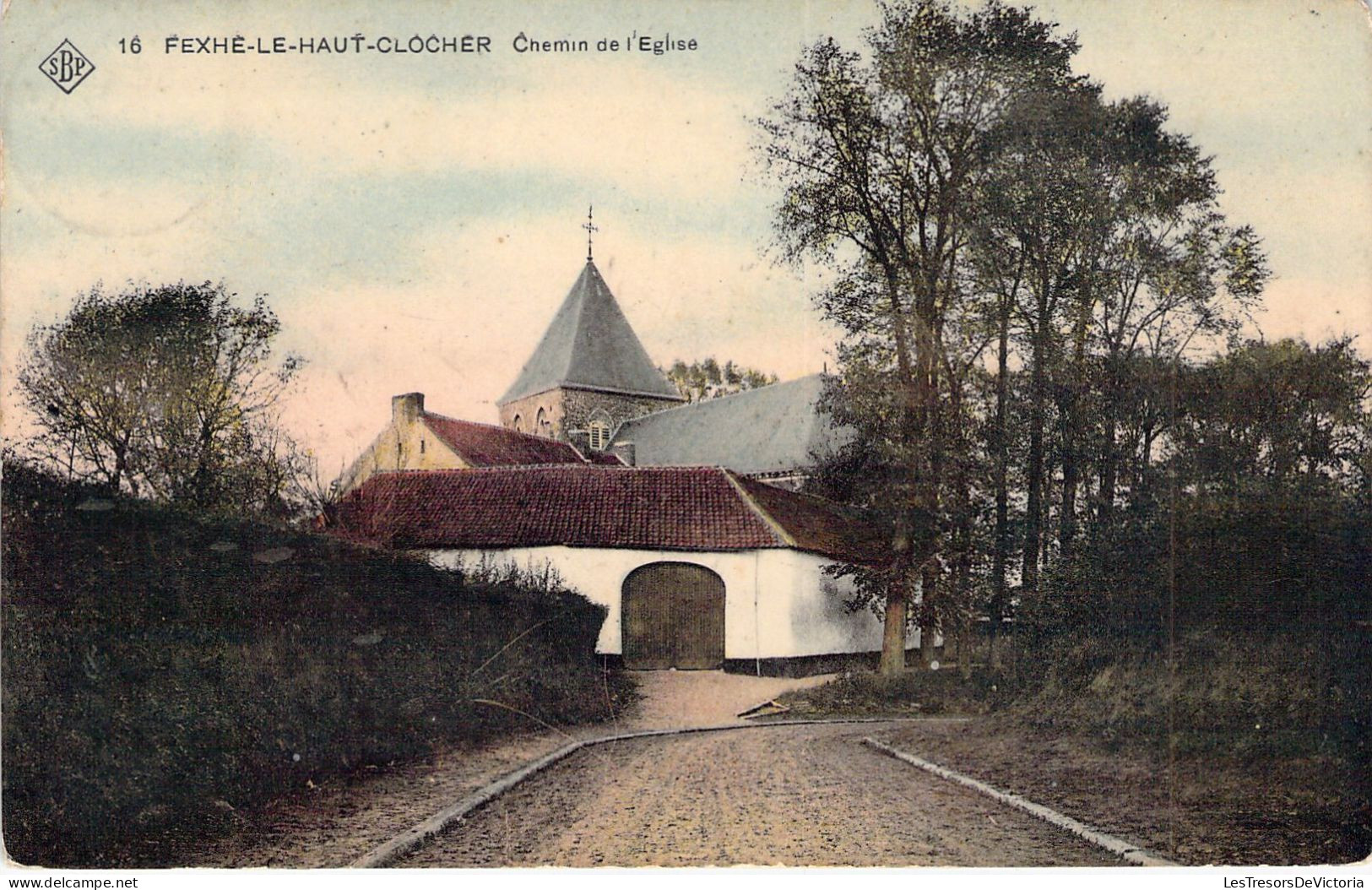 BELGIQUE - FEXHE Le HAUT CLOCHER - Chemin De L'église - Carte Postale Ancienne - Fexhe-le-Haut-Clocher