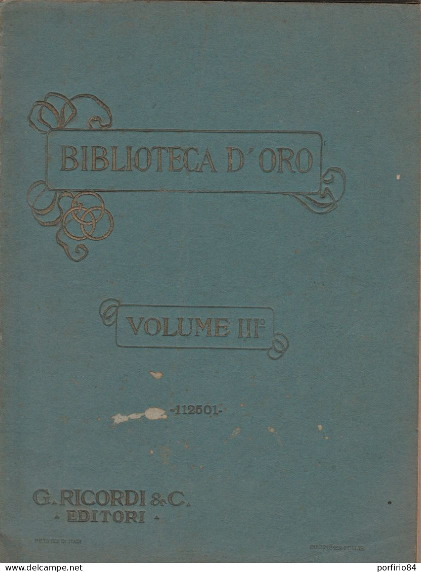BIBLIOTECA D'ORO VOL. III RACCOLTE DI PEZZI PER PIANOFORTE - RICORDI - SPARTITI - Klavierinstrumenten