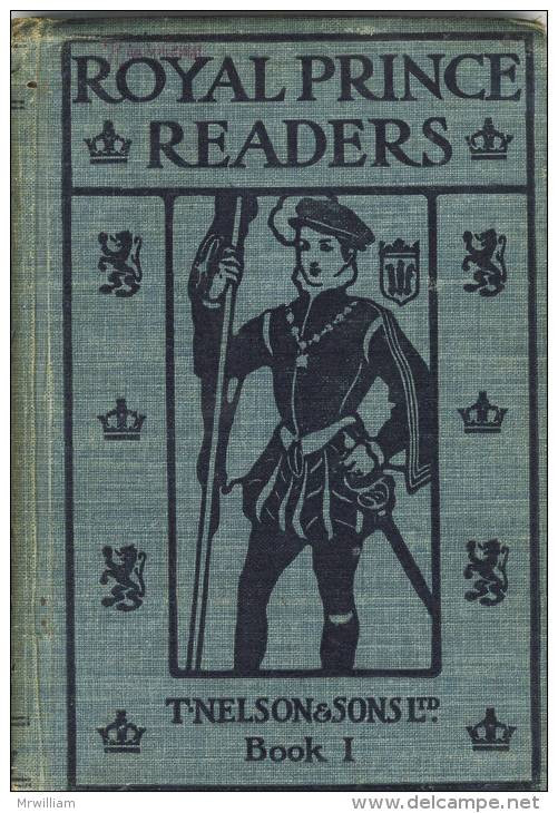 ROYAL PRINCE READERS - Thomas Nelson And Sons, Ltd (1919) Royal School Series - 1900-1949