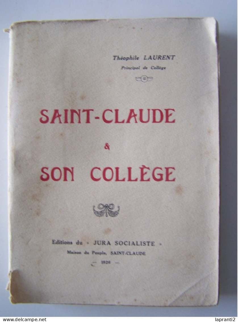 SAINT-CLAUDE. JURA. SAINT-CLAUDE & SON COLLEGE. - Franche-Comté