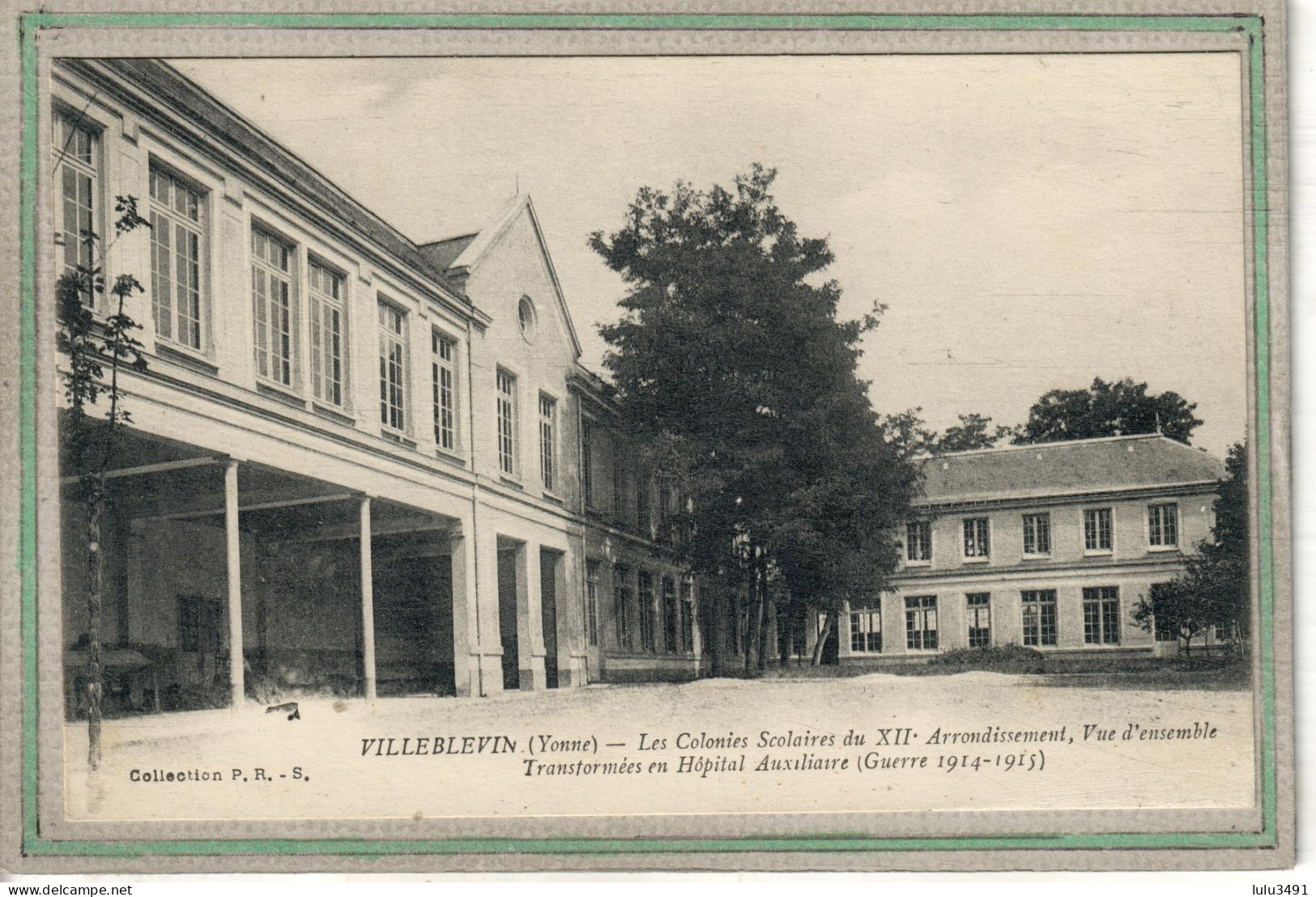 CPA (89) VILLEBLEVIN- Mots Clés: Hôpital, Ambulance, Auxiliaire, Complémentaire, Militaire, Temporaire - 1914/15 - Villeblevin