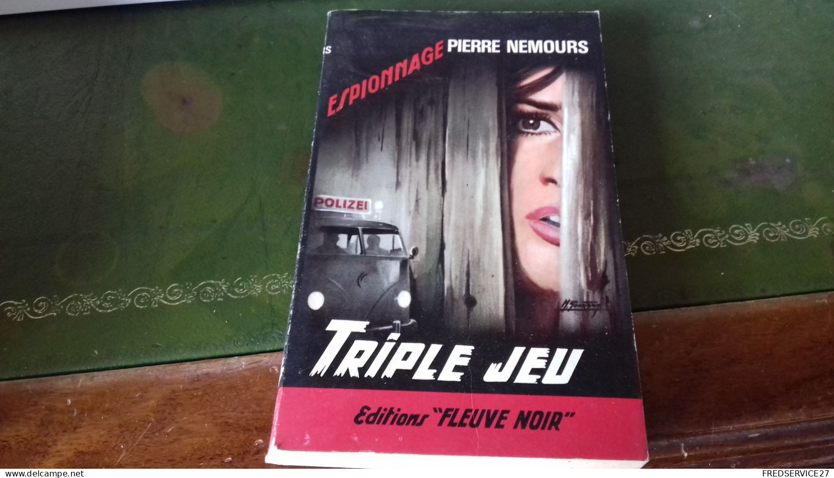 105/ TRIPLE JEU PAR PIERRE NEMOURS ESPIONNAGE EDITIONS FLEUVE NOIRE  / 1966 / - Altri & Non Classificati