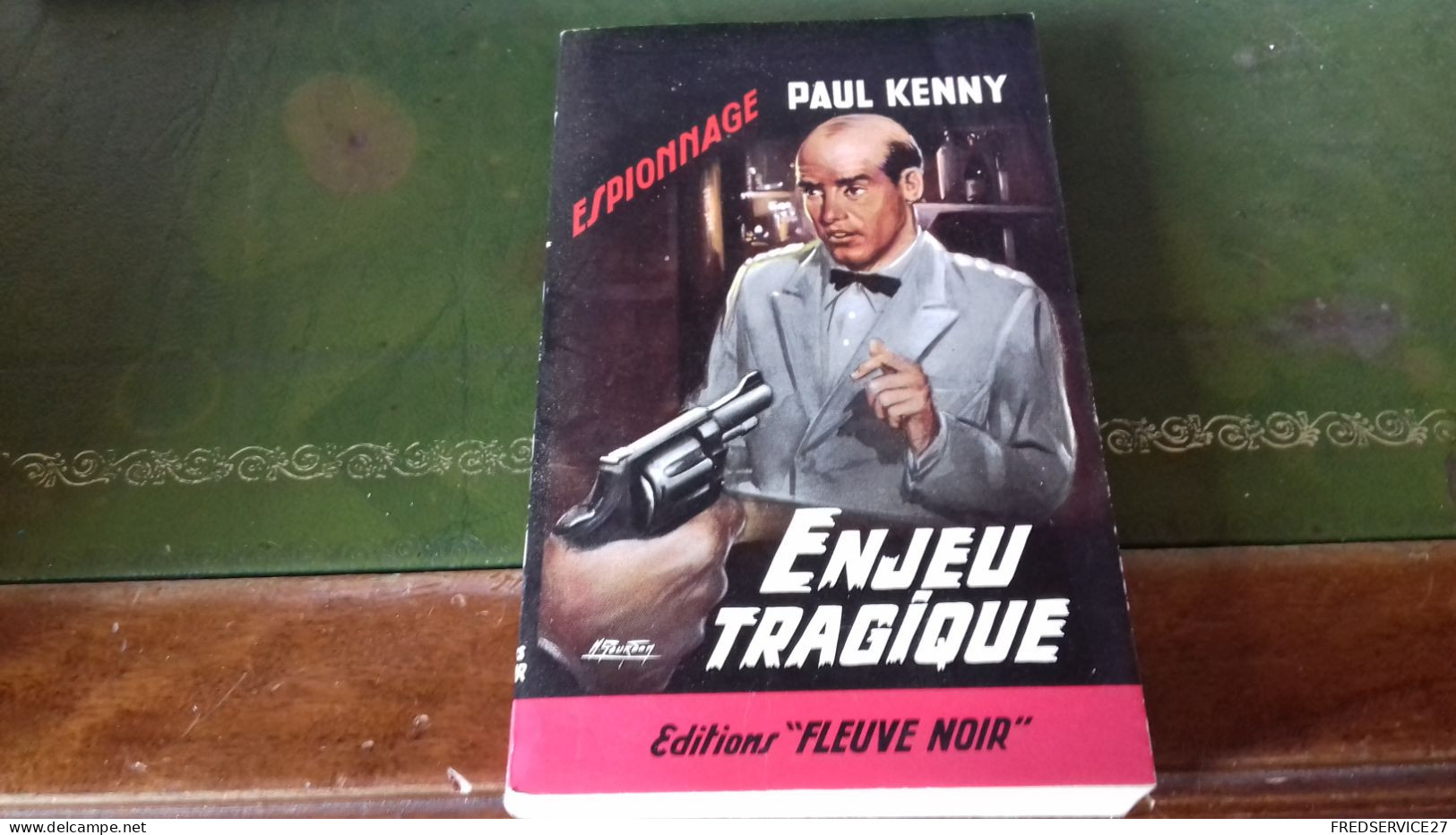 105/ ENJEU TRAGIQUE PAR PAUL KENNY ESPIONNAGE EDITIONS FLEUVE NOIRE  / 1966 / - Autres & Non Classés