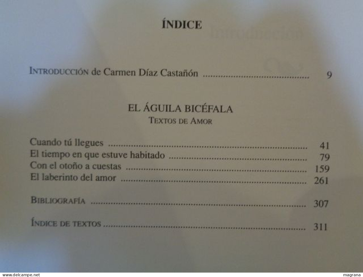 El Águila Bicéfala. Textos De Amor. Antonio Gala. Edición De Carmen Díaz Castañon. 12 Edición. Espasa Calpe. 1993. 316 P - Classical