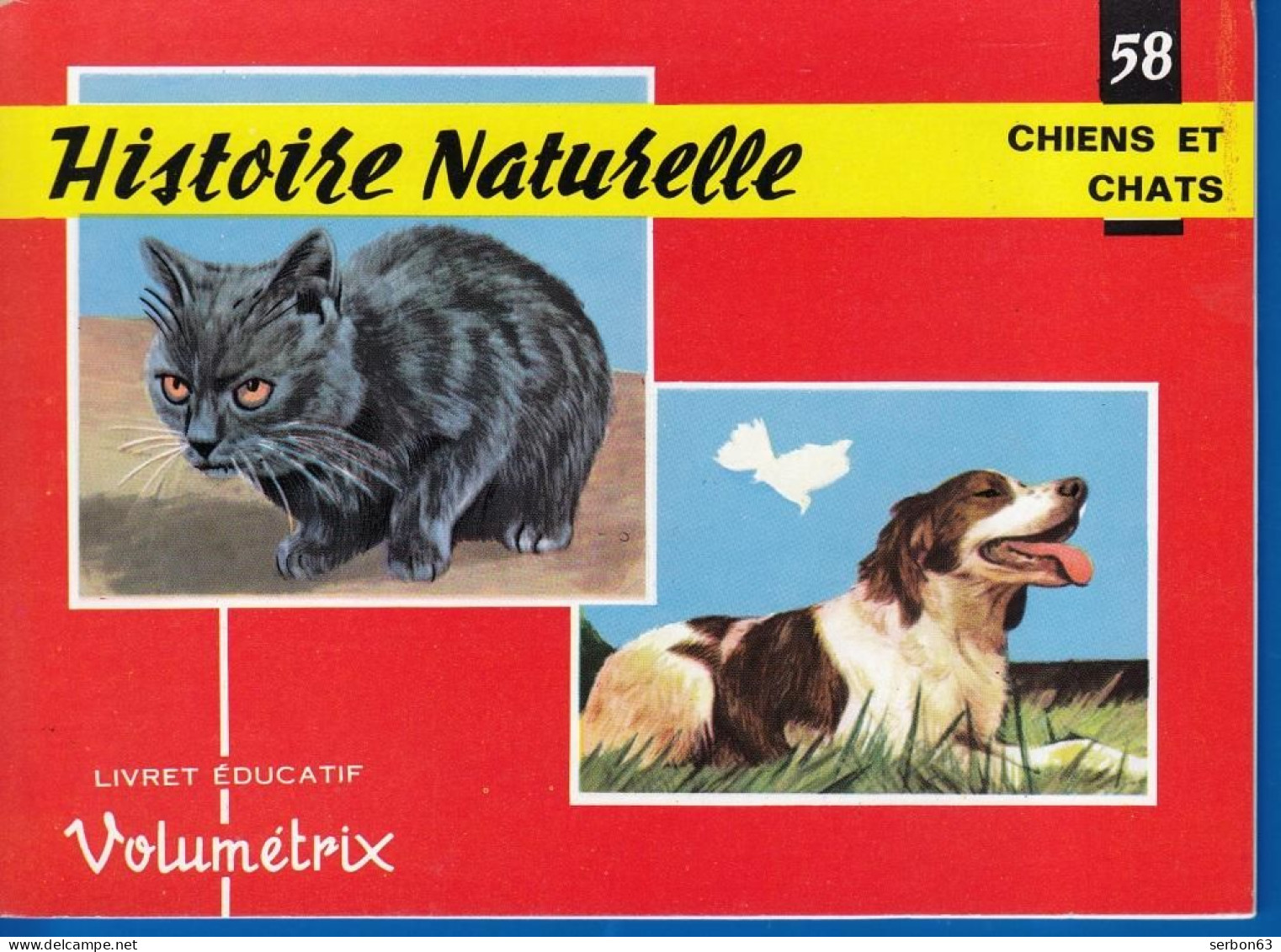 VOLUMÉTRIX LIVRET ÉDUCATIF NEUF N° 58 HISTOIRE NATURELLE CHIENS ET CHATS - NOTRE SITE Serbon63 - Fiches Didactiques