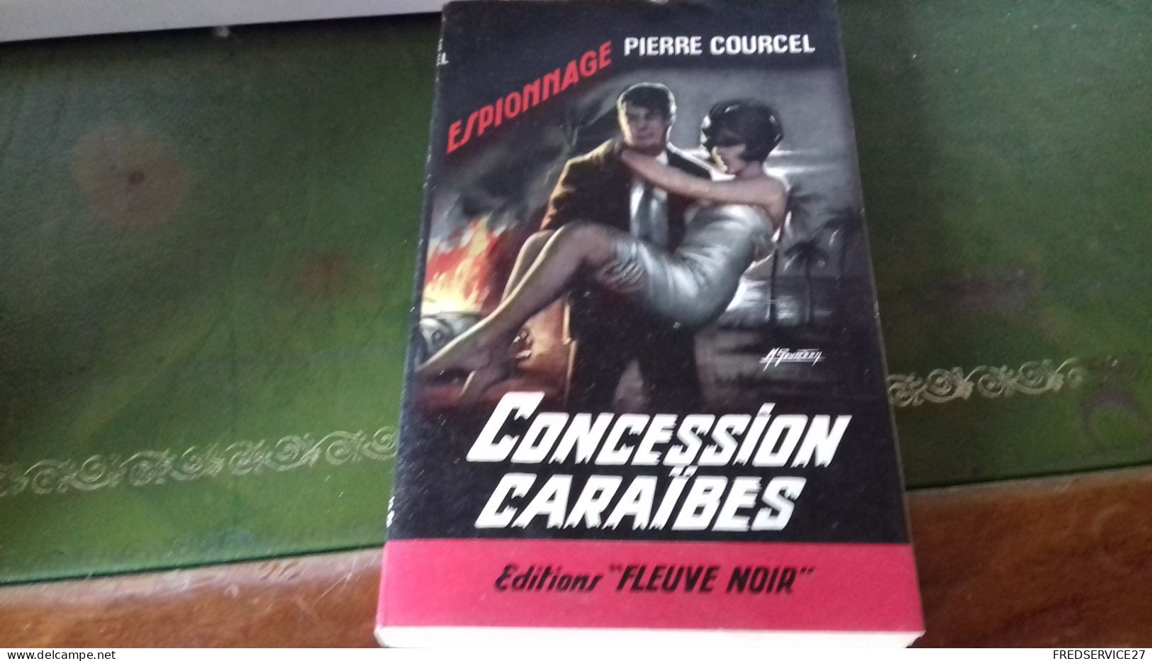 105/  CONCESSION CARAIBES PAR PIERRE COURCEL ESPIONNAGE   EDITIONS FLEUVE NOIRE  / 1966 / - Andere & Zonder Classificatie