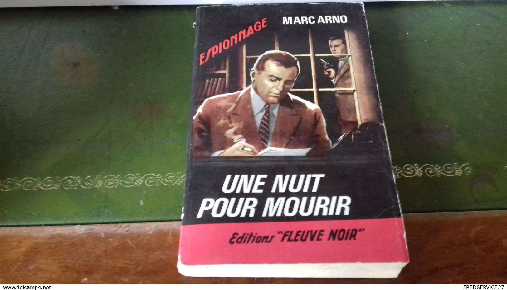 105/  UNE NUIT POUR MOURIR PAR MARC ARNO   ESPIONNAGE   EDITIONS FLEUVE NOIRE  / 1966 / - Otros & Sin Clasificación