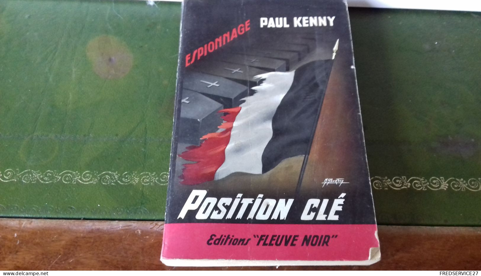 105/ POSITION CLE PAR PAUL KENNY  ESPIONNAGE   EDITIONS FLEUVE NOIRE  / 1966 / - Otros & Sin Clasificación