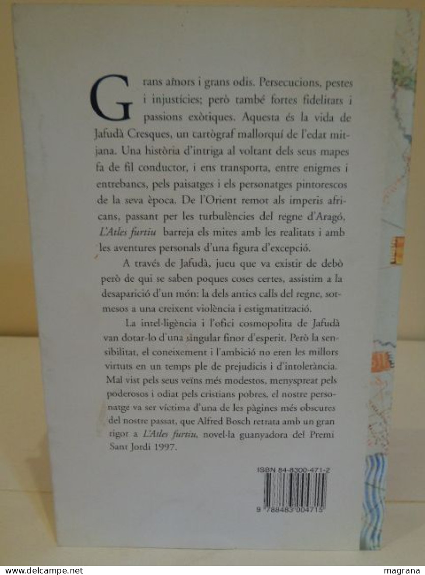 L'atles Furtiu. Alfred Bosch. Editorial Columna. Premi Sant Jordi De Novel·la 1997. 1998. 321 Pp. Idioma: Català - Romanzi