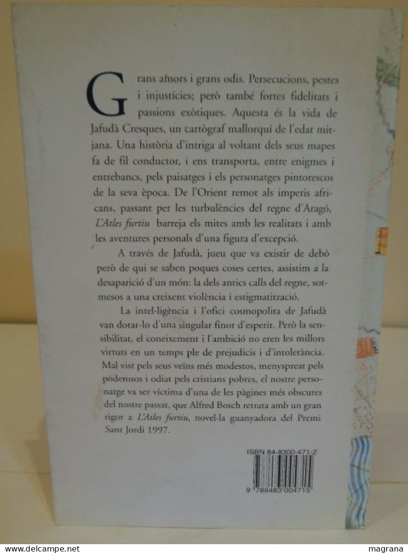 L'atles Furtiu. Alfred Bosch. Editorial Columna. Premi Sant Jordi De Novel·la 1997. 1998. 321 Pp. Idioma: Català - Novels