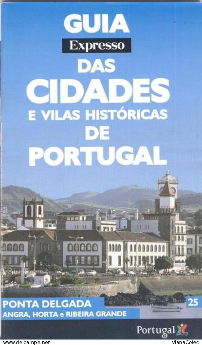 Açores - Ponta Delgada - Angra Do Heroísmo - Horta - Ribeira Grande - Geografia & Storia