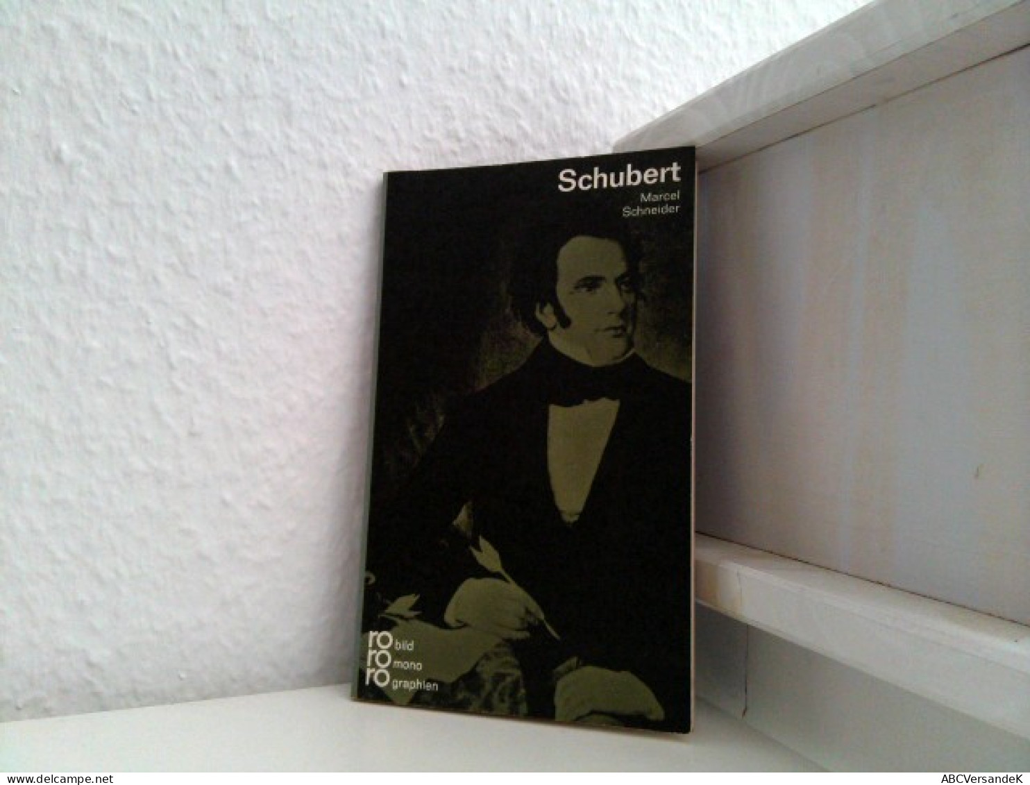 Schubert In Selbstzeugnissen Und Bilddokumenten. - Musica