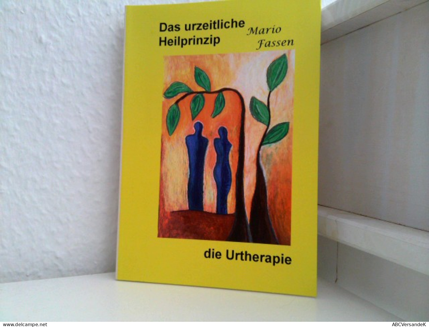 Das Urzeitliche Heilprinzip: Die Urtherapie - Gezondheid & Medicijnen