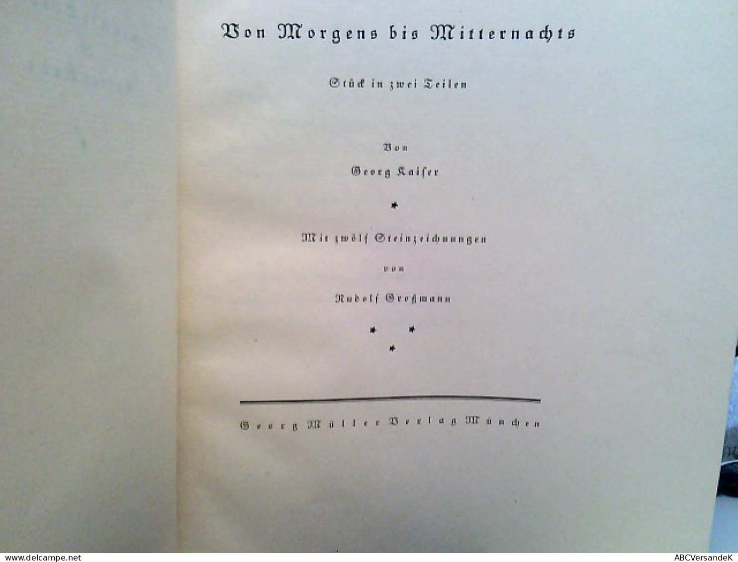 Von Morgens Bis Mitternachts (Stück In Zwei Teilen). Welttheater. Meisterdramen Mit Originalgraphik. Eines Von - Théâtre & Danse