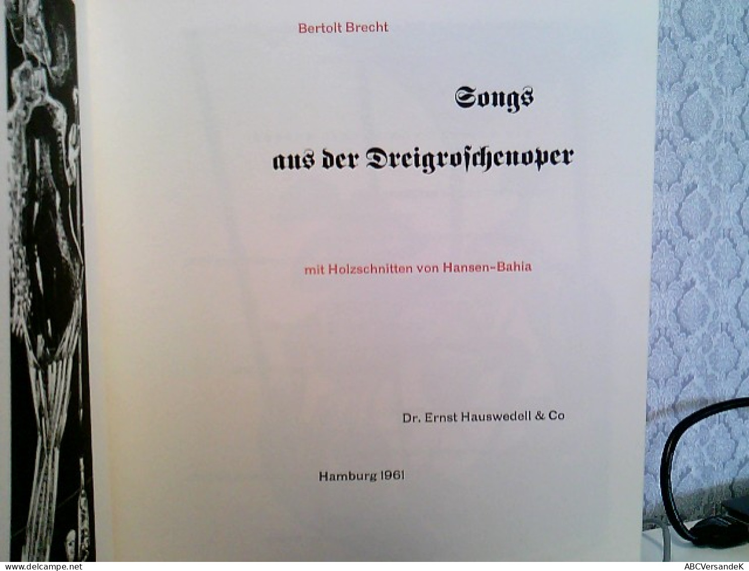 Songs Aus Der Dreigroschenoper Mit Holzschnitten Von Hansen-Bahia. - Teatro & Danza