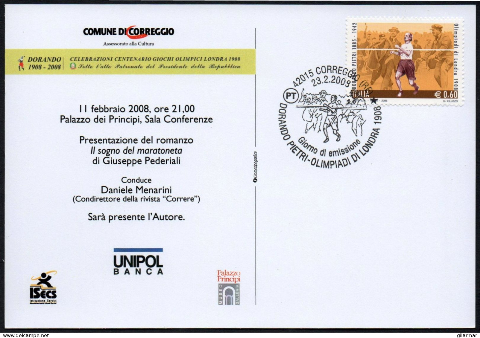 ITALIA CORREGGIO (RE) 2008 - DORANDO PIETRI - OLIMPIADI LONDRA 1908 - GIORNO EMISSIONE - CARTOLINA COMUNE CORREGGIO - G - Summer 1908: London