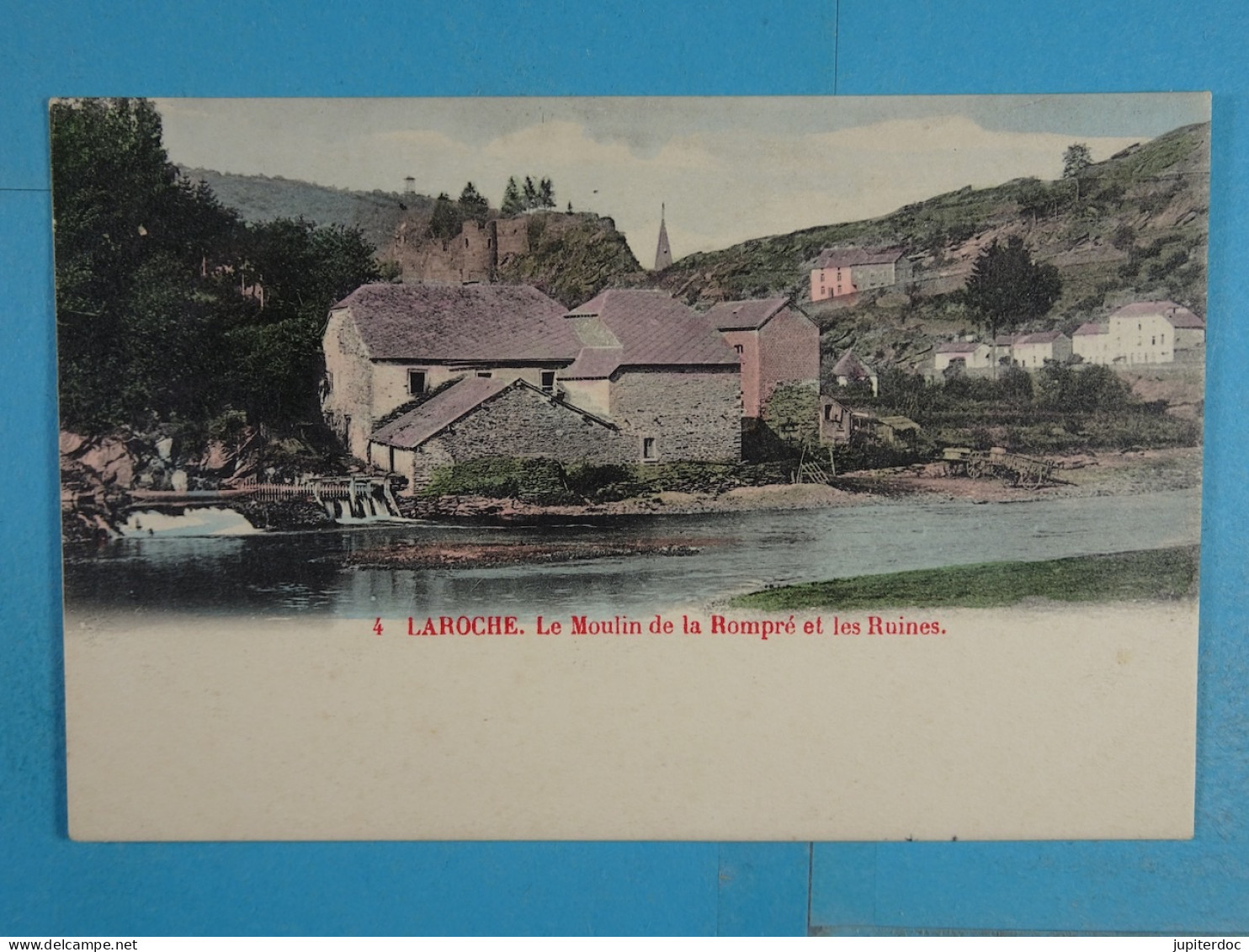 Laroche Le Moulin De La Rompré Et Les Ruines (colorisée) - La-Roche-en-Ardenne