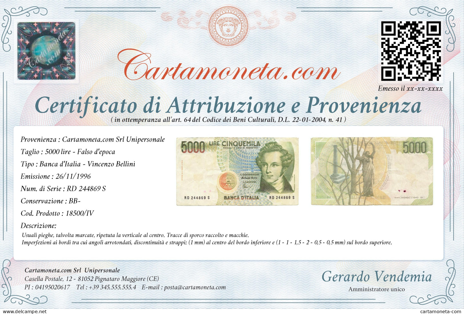 5000 LIRE FALSO D'EPOCA BANCA D'ITALIA VINCENZO BELLINI LETTERA D 26/11/1996 BB- - [ 8] Ficticios & Especimenes