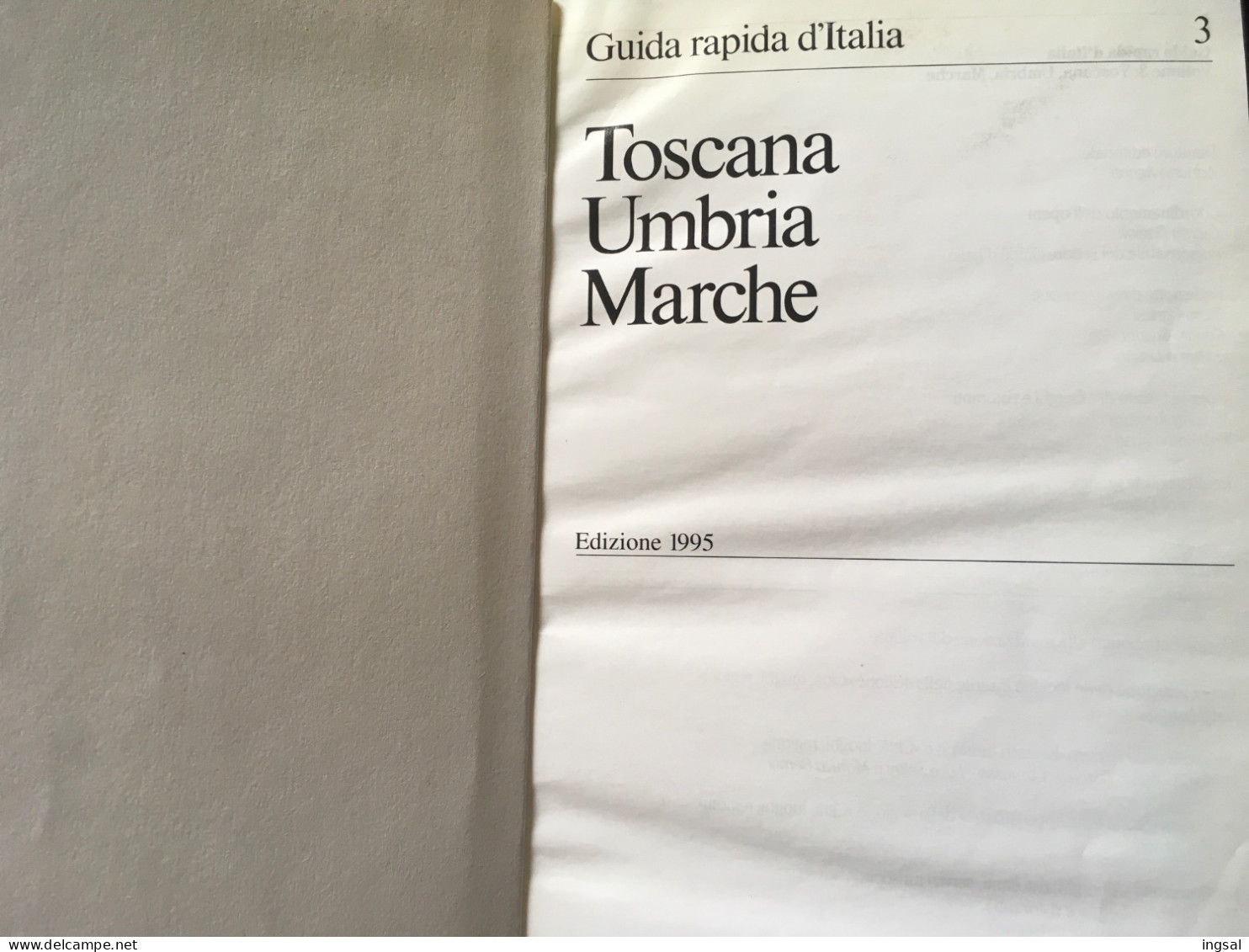 Touring Club Italiano……Guida Rapida D’Italia....Vol. 3.......” Toscana Umbria Marche “......Edizione 1995 - Turismo, Viajes