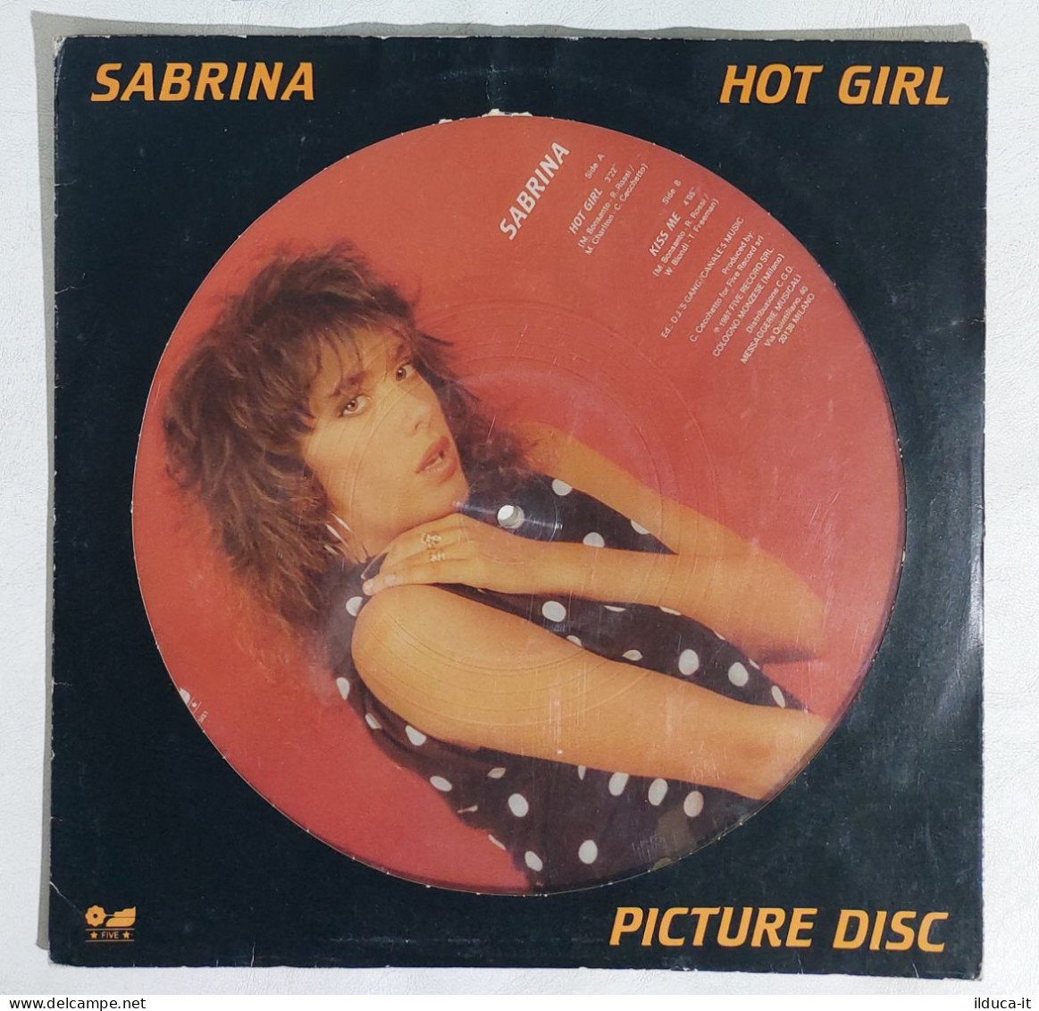 I114366 LP 33 Giri Picture Disc - Sabrina Salerno - Hot Girl - Five 1987 - Edizioni Limitate