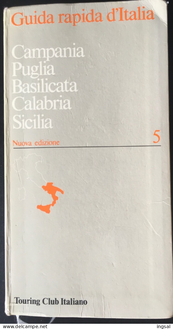 Touring Club Italiano……Guida Rapida D’Italia....Vol. 5.......” Campania Puglia Basilicata Calabria  “......Edizione 1997 - Turismo, Viajes