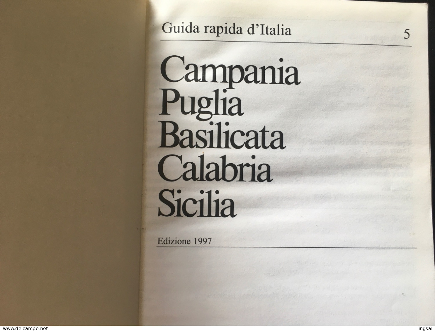 Touring Club Italiano……Guida Rapida D’Italia....Vol. 5.......” Campania Puglia Basilicata Calabria  “......Edizione 1997 - Toerisme, Reizen