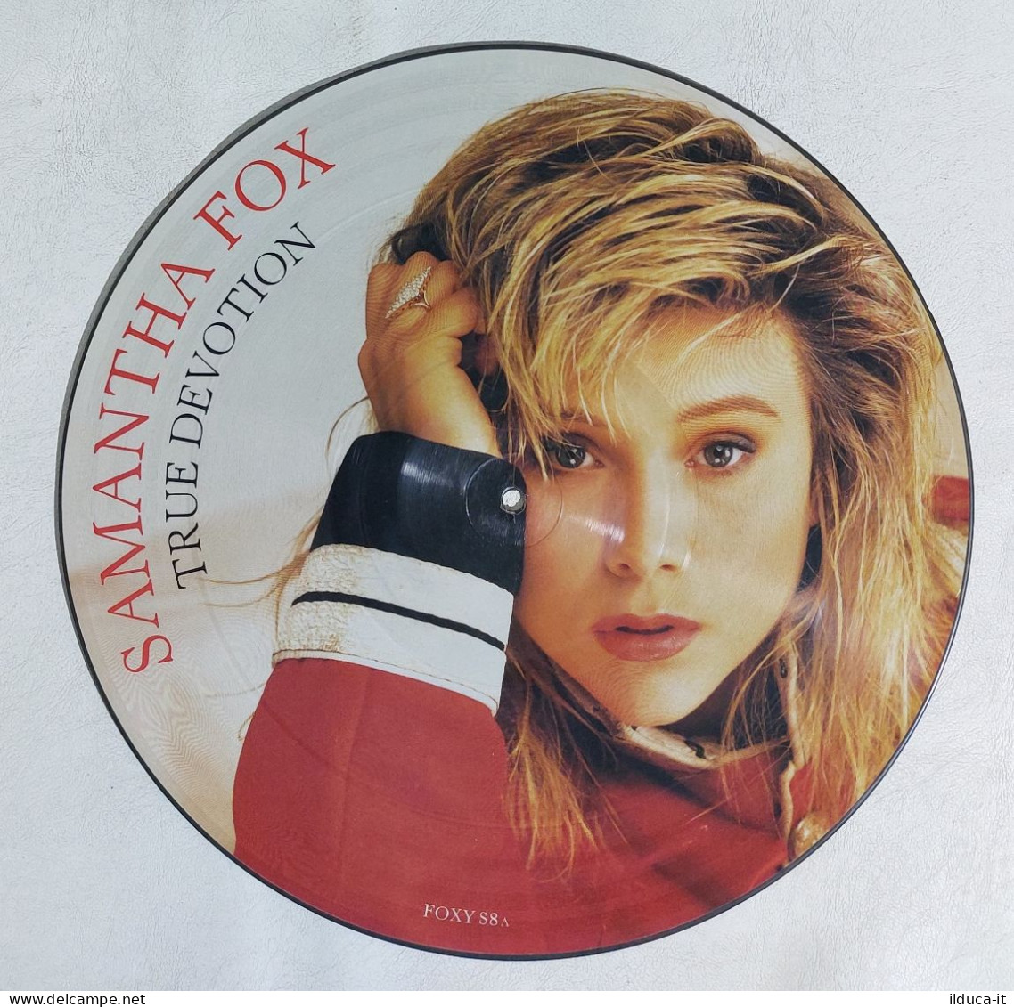 I114373 LP 33 Giri Picture Disc - Samantha Fox - True Devotion - Zomba 1987 - Editions Limitées