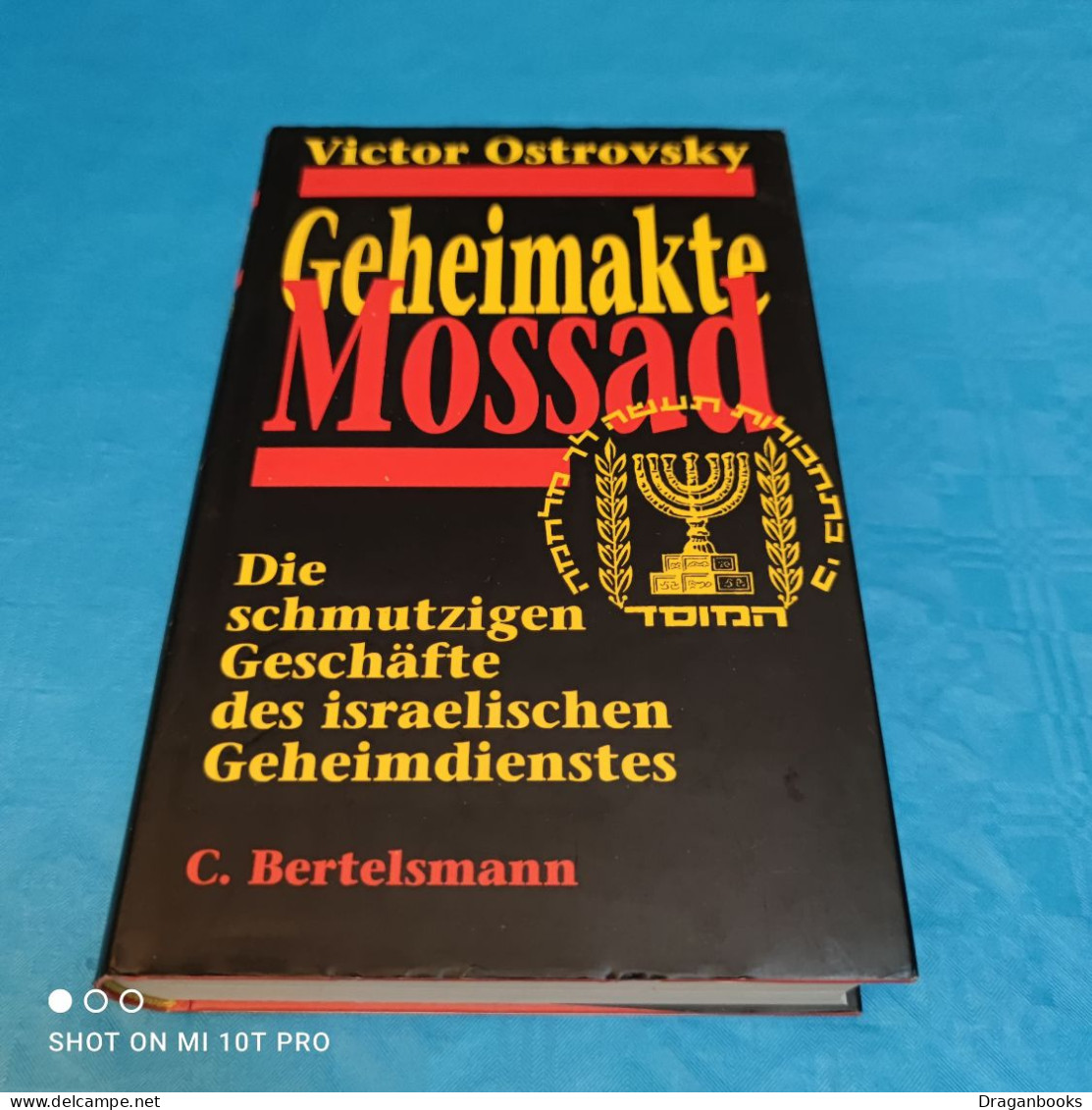 Victor Ostrovsky - Geheimakte Mossad - Politique Contemporaine