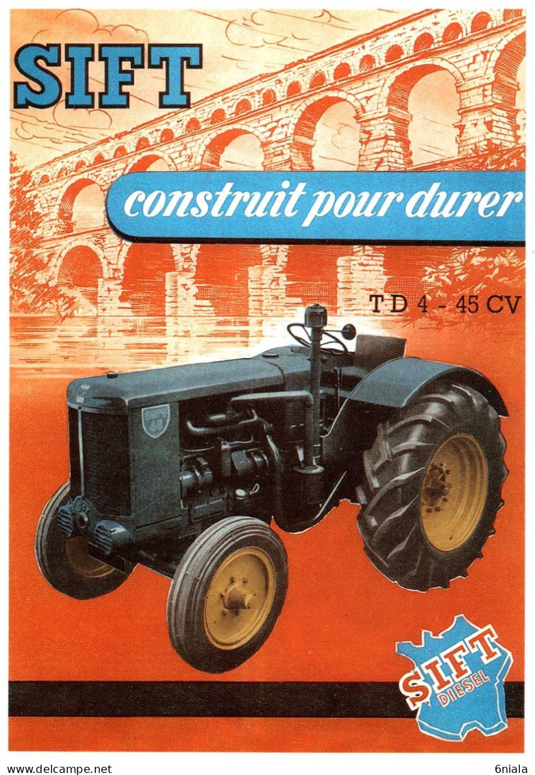 16845 SIFT TD4 45 Cv  Diesel  TRACTEUR Matériel Agricole N° 22  éditions Centenaire .  (Recto Verso) - Tractores