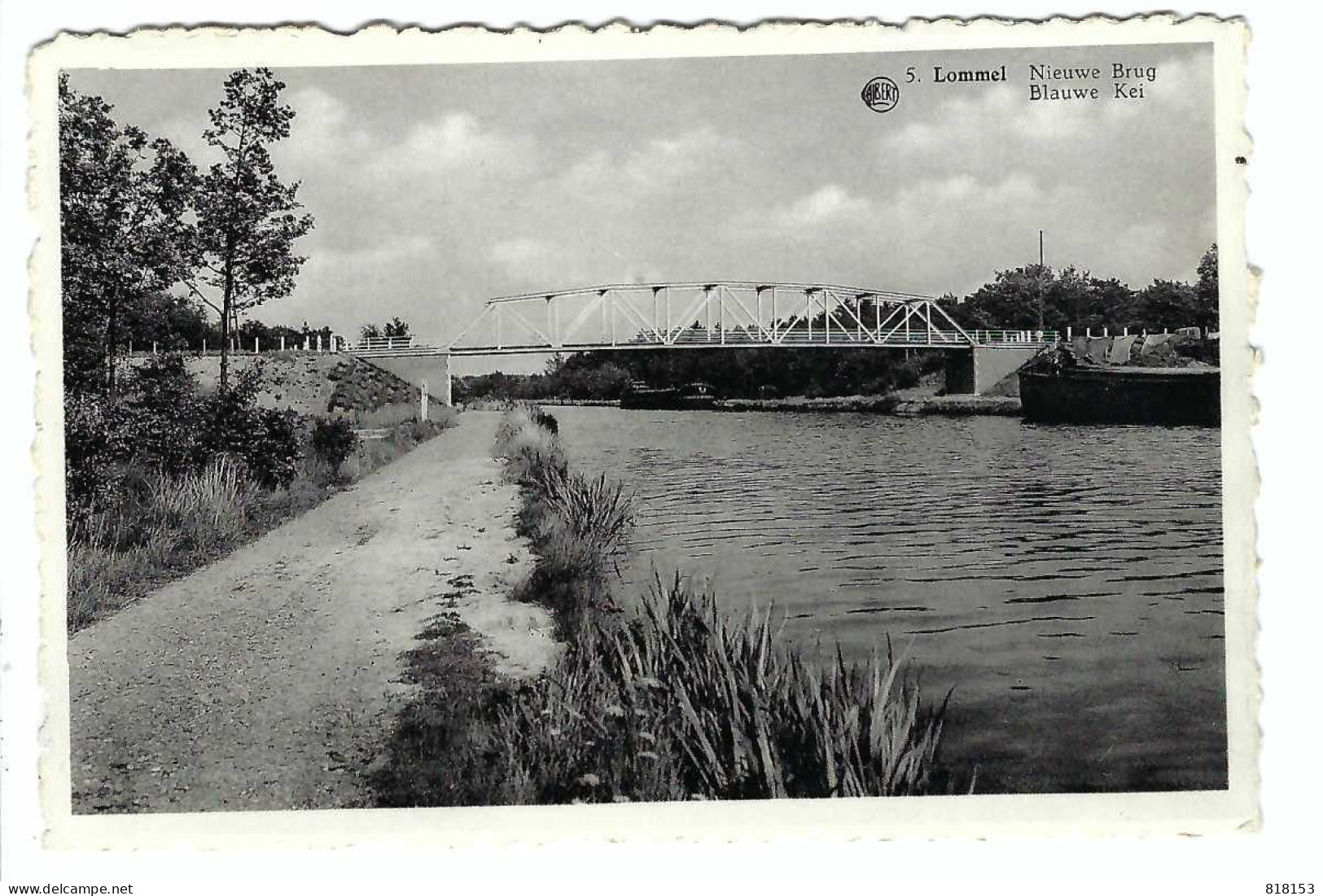 5. Lommel  Nieuwe Brug  Blauwe Kei - Lommel