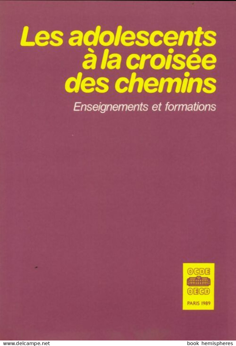 Les Adolescents à La Croisée Des Chemins De Collectif (1988) - Non Classés