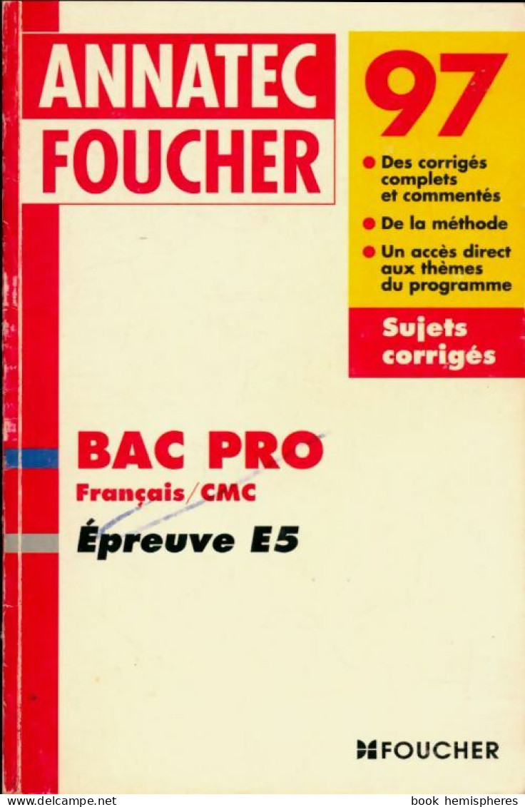 Annales Corrigees 97 Bac Pro Français/ CMC De Collectif (1996) - 12-18 Ans