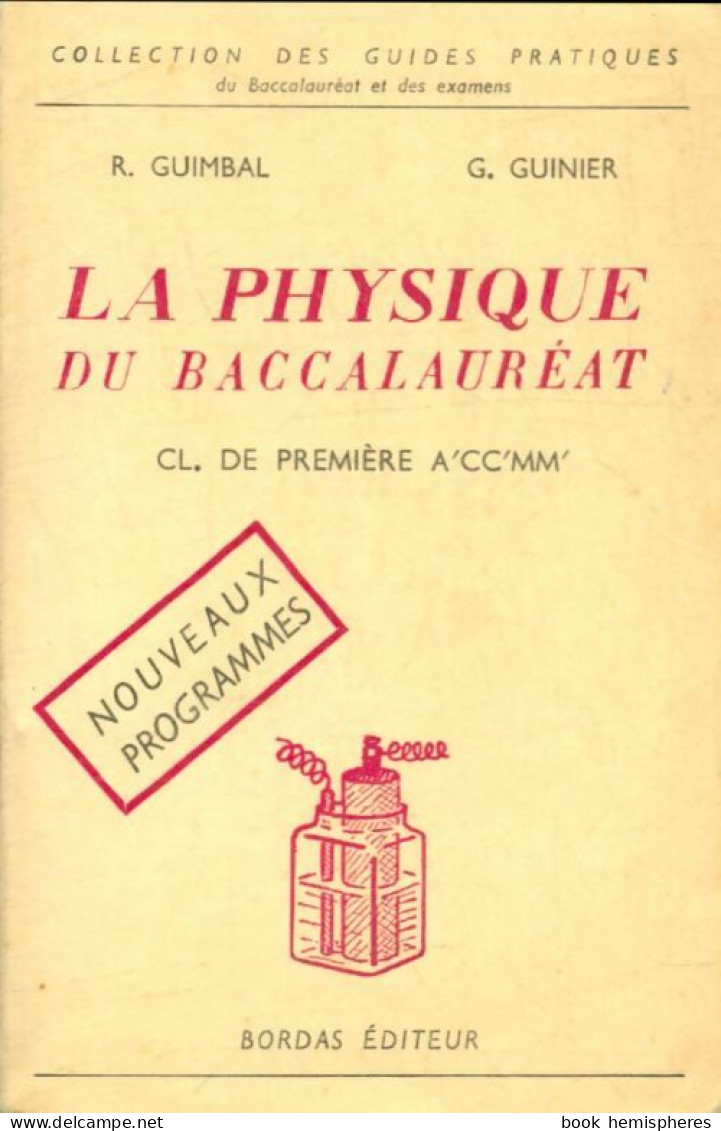 La Physique Du Baccalauréat 1ère A', C, C', M, M' De Roger Guimbal (1958) - 12-18 Ans