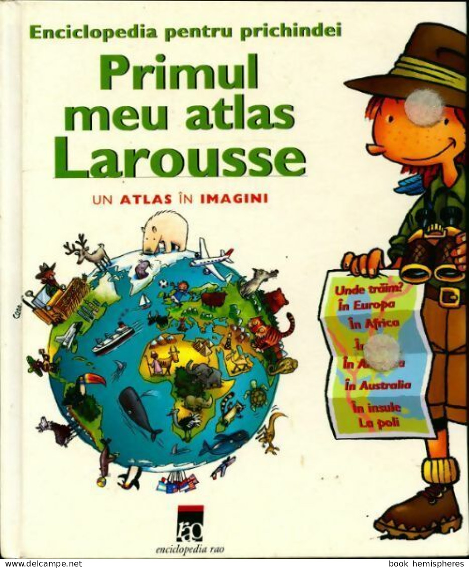 Primul Meu Atlas Larousse De Rona Berg (2002) - Cartes/Atlas