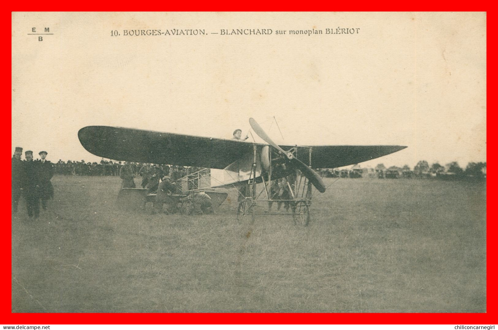 * BOURGES AVIATION - BLANCHARD Sur Monoplan BLERIOT - Animée - Aviation Avion - Plane - Aviateur - Edit. E.M.B. MAQUAIRE - Aviateurs