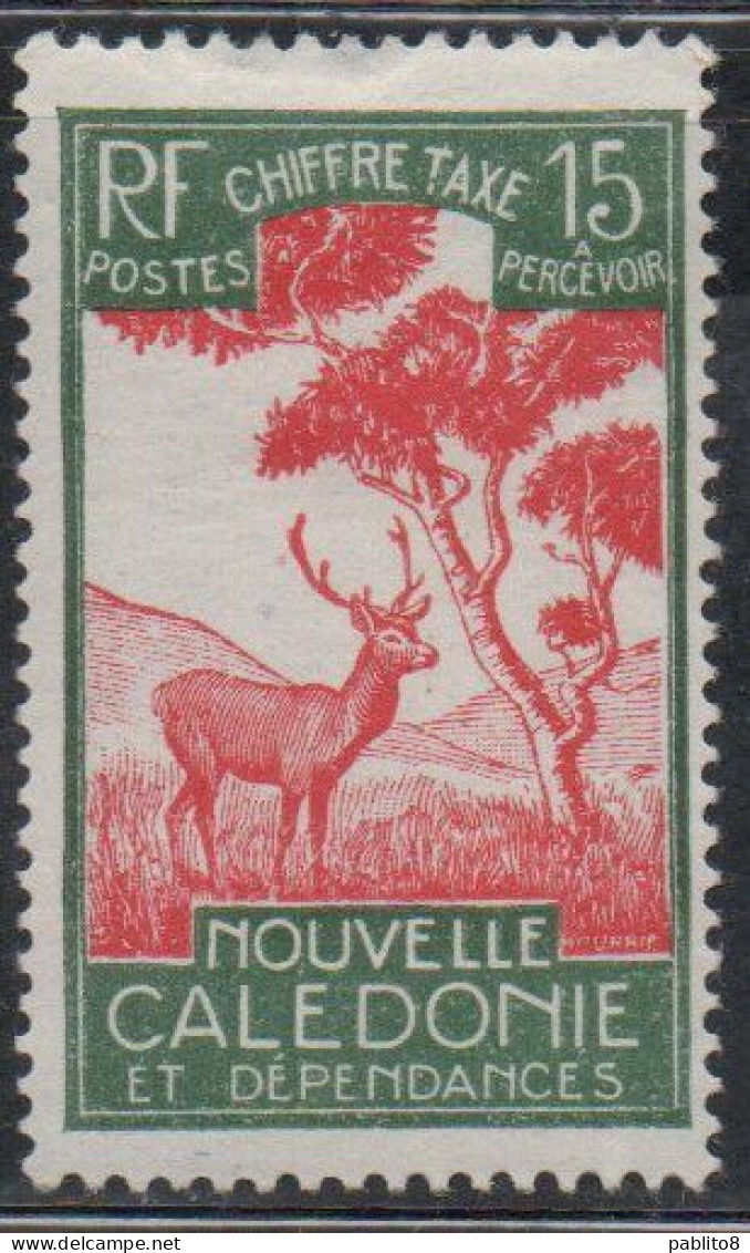 NOUVELLE CALEDONIE NEW NUOVA CALEDONIA 1928 POSTAGE DUE STAMPS TAXE SEGNATASSE MALAYAN SAMBAR 15c MH - Strafport