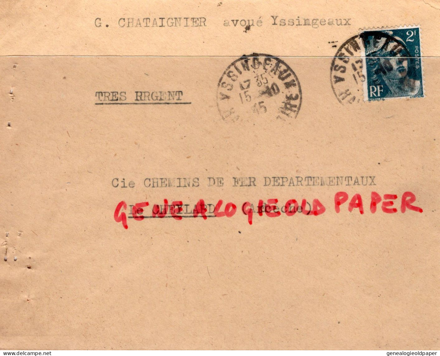 07- LE CHEYLARD-43- YSSINGEAUX-RARE LETTRE 1945 CHEMINS FER GABRIEL CHATAIGNIER  AVOUE-PLANTIER EX CHEF DE GARE- CHAPUIS - Documents Historiques