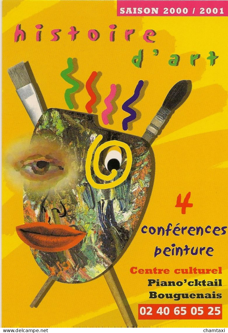 44 BOUGUENAIS HISTOIRE D ART 4 CONFERENCES PEINTURE SAISON 2000/2001 CENTRE CULTUREL PIANO'CKTAIL CARTE PUBLICITAIRE - Bouguenais