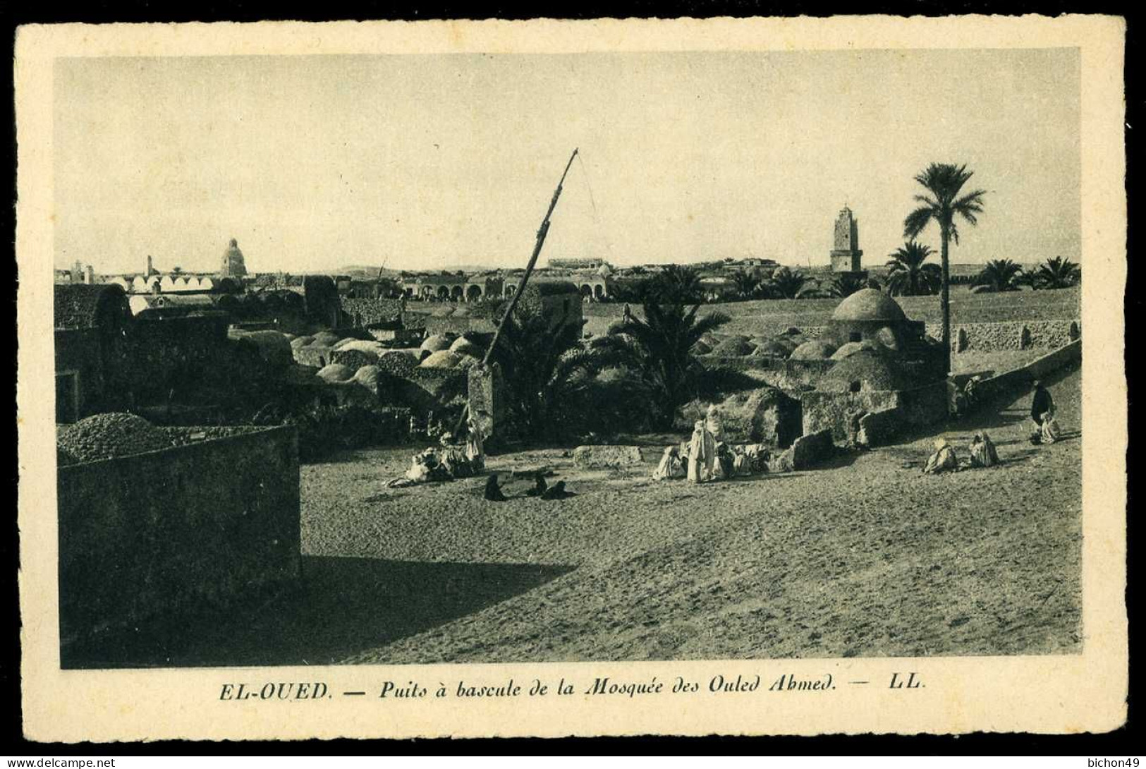 El Oued Puits à Bascule De La Mosquée Des Ouled Ahmed LL - El-Oued