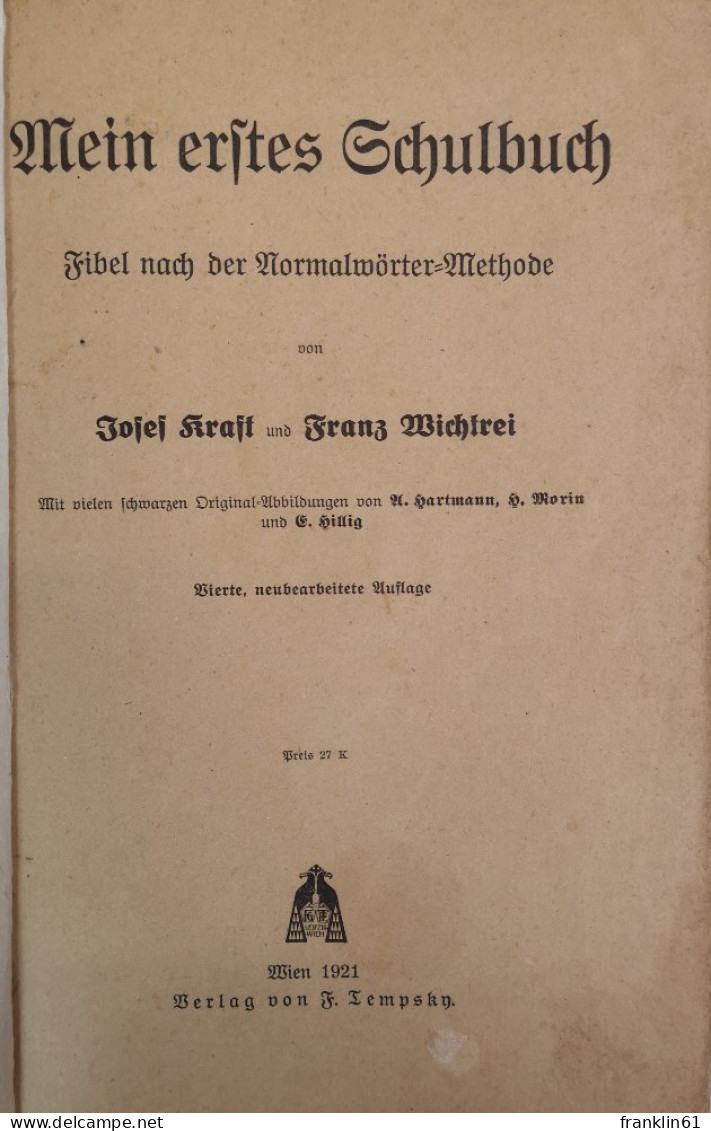 Mein Erstes Schulbuch. Fibel Nach Der Normalwörter-Methode. - Livres Scolaires